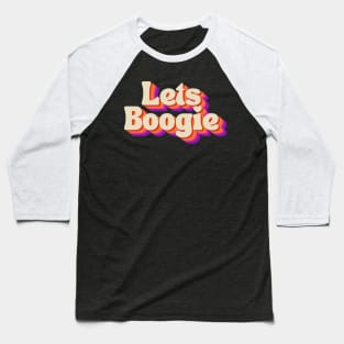 Let's Boogie! (Sunset) Baseball T-Shirt